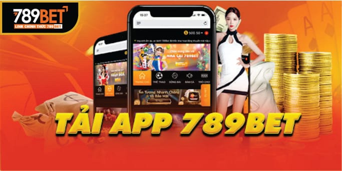 Hướng dẫn chi tiết cách tải app 789Bet về thiết bị di động